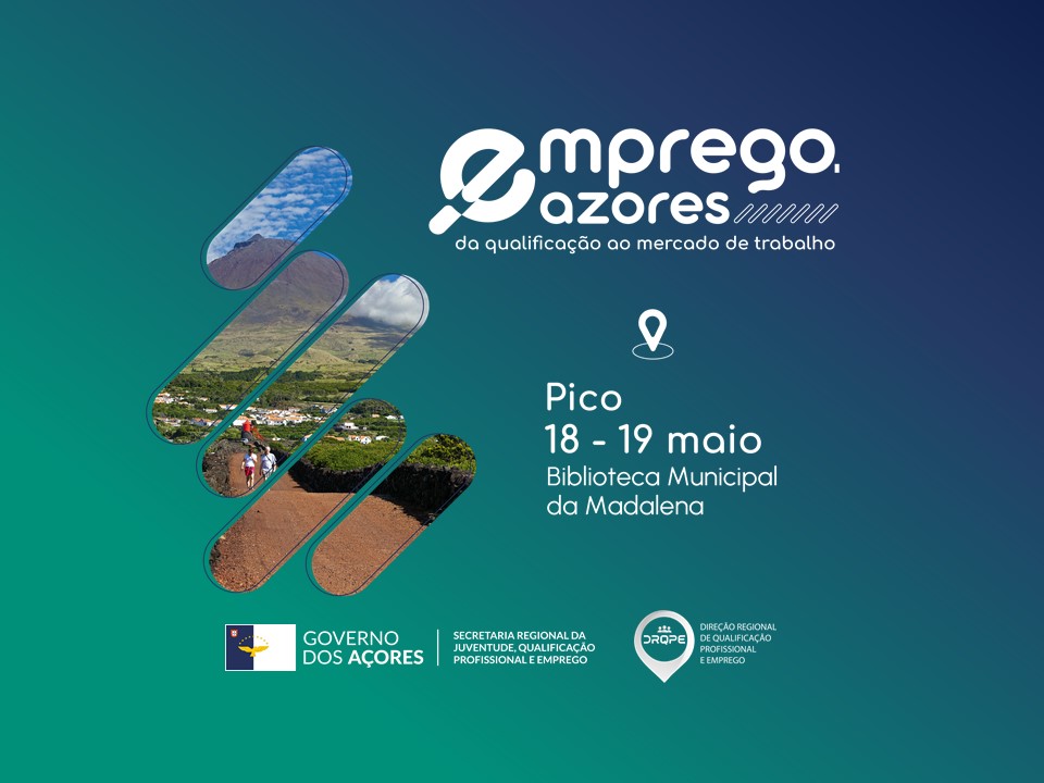 Emprego.Azores – PICO | 18 e 19 de maio